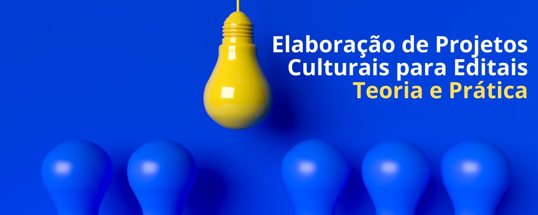 Oficina Elaboração de Projetos Culturais para Editais