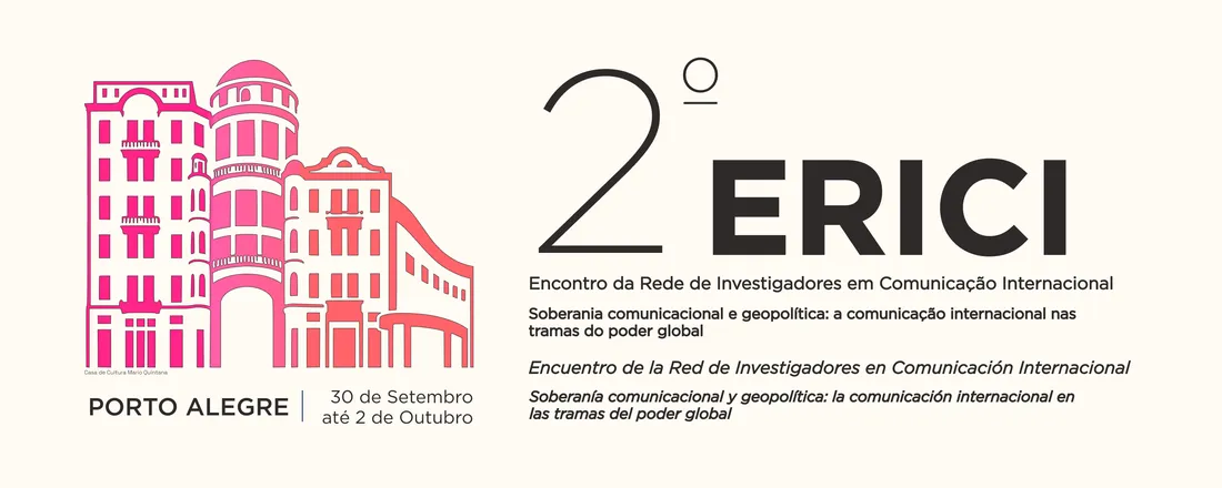 2° ERICI - Encontro da Rede de Investigadores em Comunicação Internacional