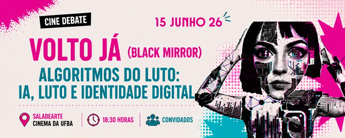 Cine Debate: Volto Já (Black Mirror) — Algoritmos do Luto: IA, Luto e Identidade Digital