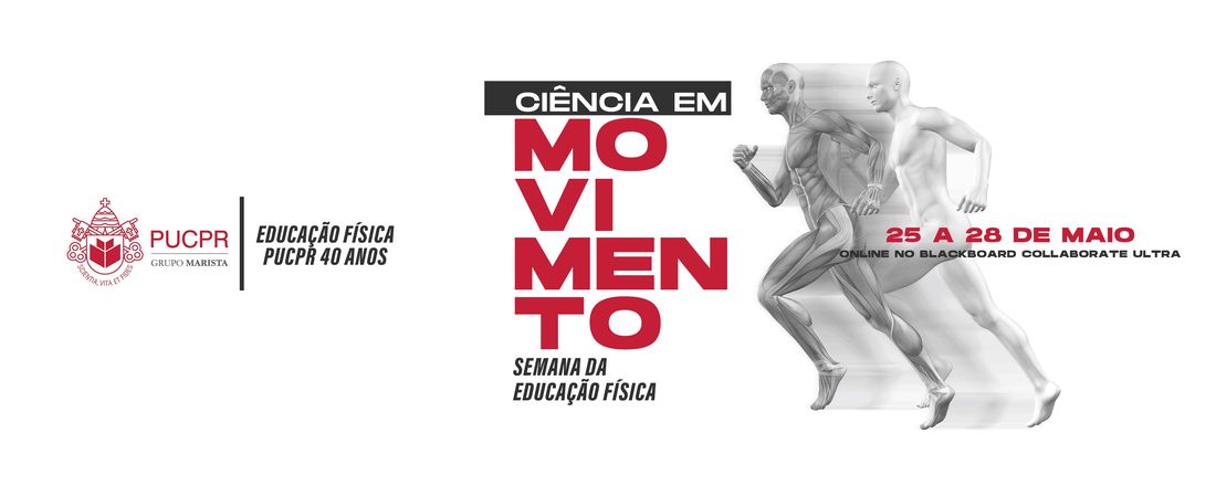 Ciência em Movimento: Educação Física PUCPR 40 anos