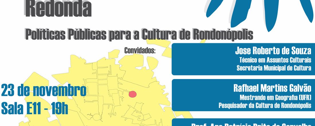 Mesa Redonda: Políticas Públicas para a Cultura de Rondonópolis