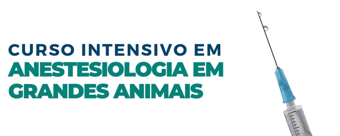 CURSO INTENSIVO EM ANESTESIOLOGIA EM GRANDES ANIMAIS