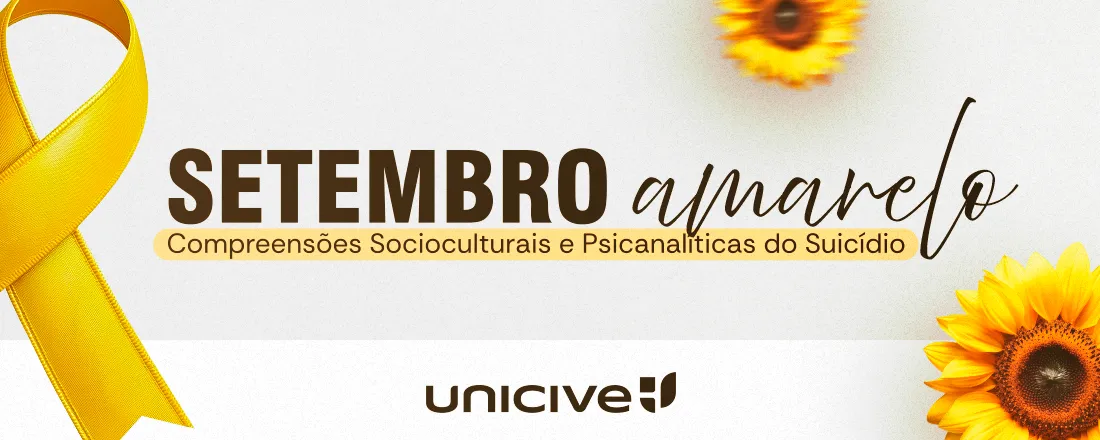 Setembro Amarelo: Compreensões Socioculturais e Psicanalíticas do Suicídio