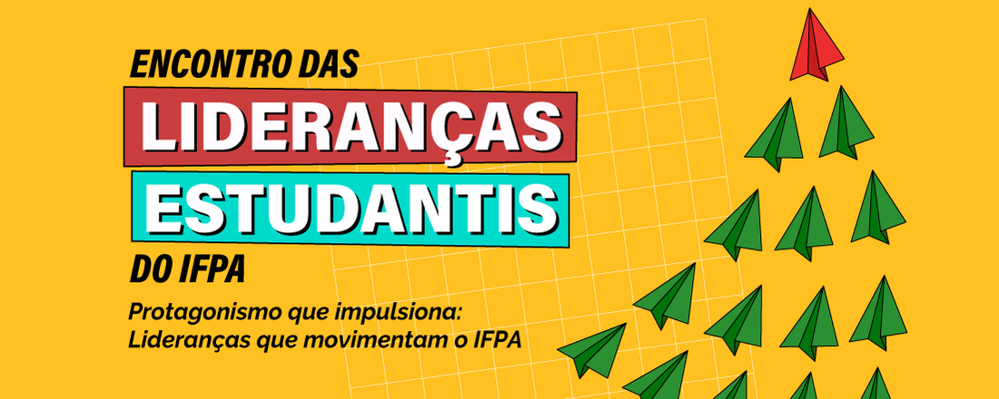 Encontro de Lideranças Estudantis IFPA