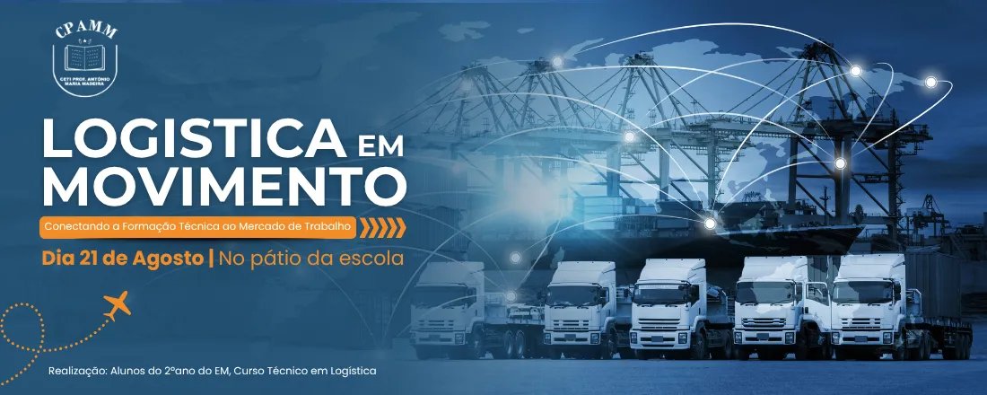 Logística em Movimento: Conectando a formação técnica ao mercado de trabalho