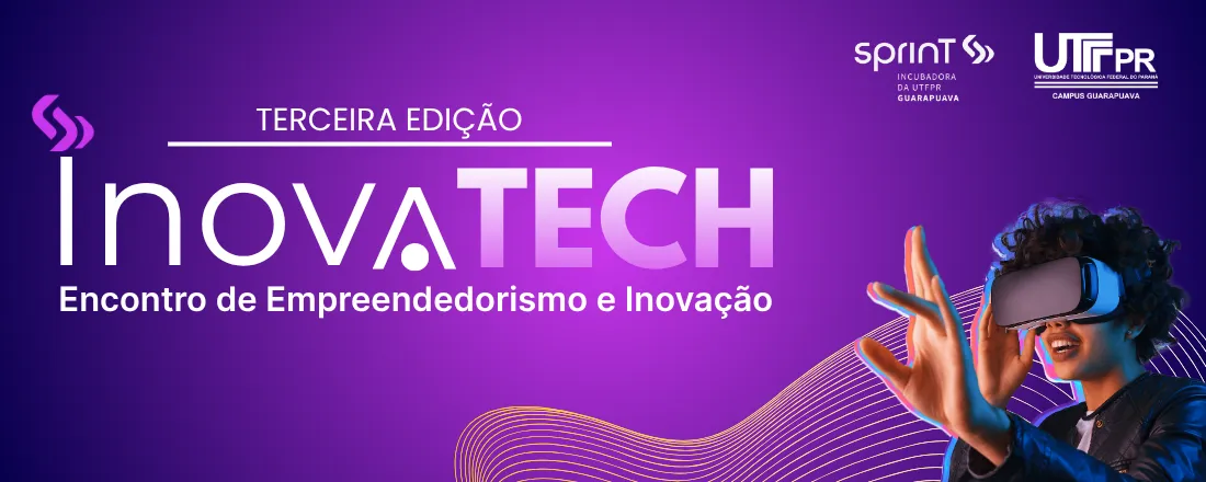 III InovaTECH - Encontro de Empreendedorismo e Inovação