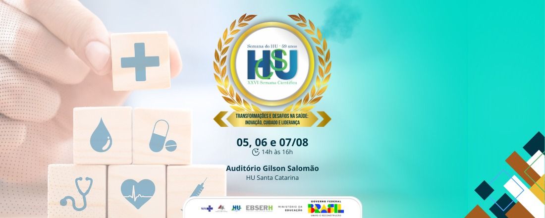 Semana do HU - 59 anos e XXVI Semana Científica do HU-UFJF