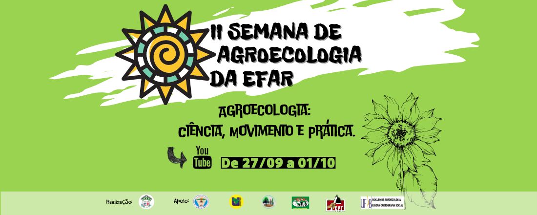 II Semana de Agroecologia da EFAR - Agroecologia: Ciência, Prática e Movimento.