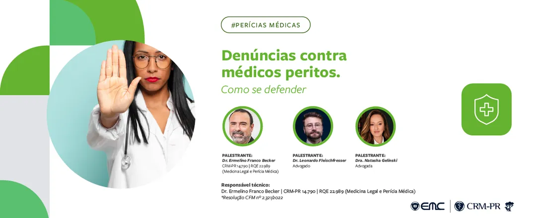 Ciclo de Palestras em Perícias Médicas: Denúncias contra médicos peritos. Como se defender