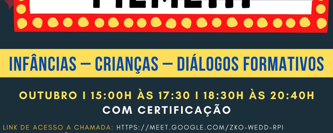 Projeto Se Liga no Filme: Infância-Criança-Diálogos Formativos