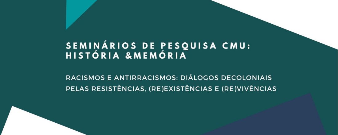 Seminários de Pesquisa CMU: História & Memória