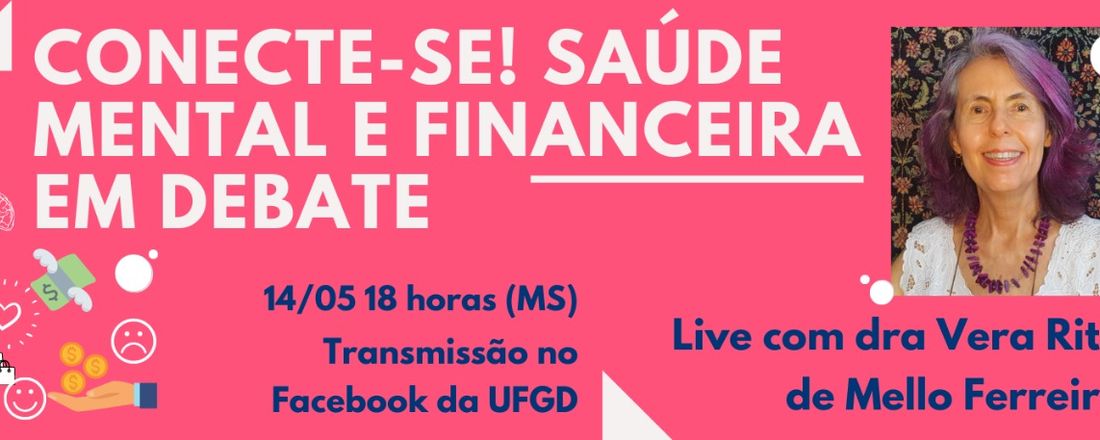 Conecte-se! Saúde mental e financeira em debate.