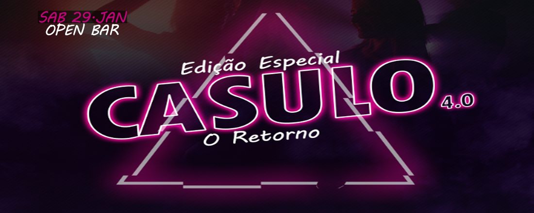 CASULO EDIÇÃO ESPECIAL O RETORNO 4.0