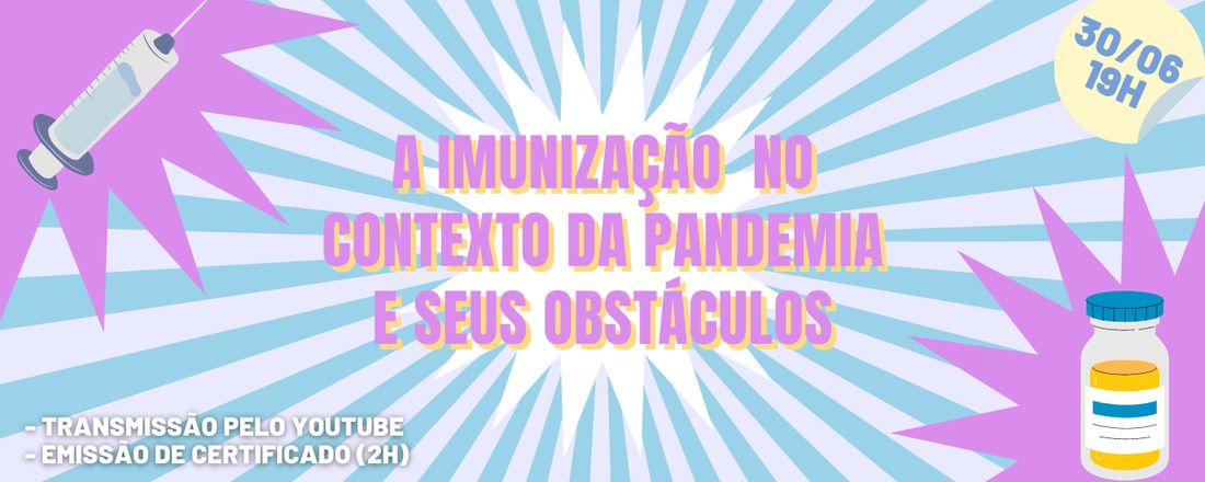 A imunização no contexto da pandemia e seus obstáculos