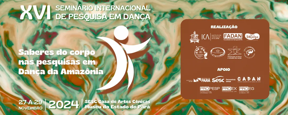 XVI Seminário Internacional de Pesquisa em Dança da UFPA