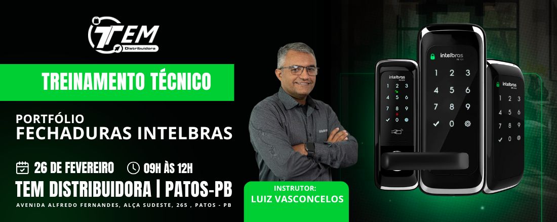 TREINAMENTO FECHADURAS INTELBRAS | 26/02/2025