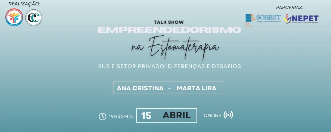 Empreendedorismo na Estomaterapia no SUS e no setor privado: diferenças e desafios