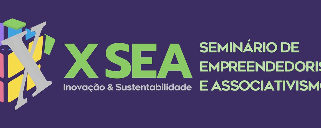 X Seminário de Empreendedorismo e Associativismo