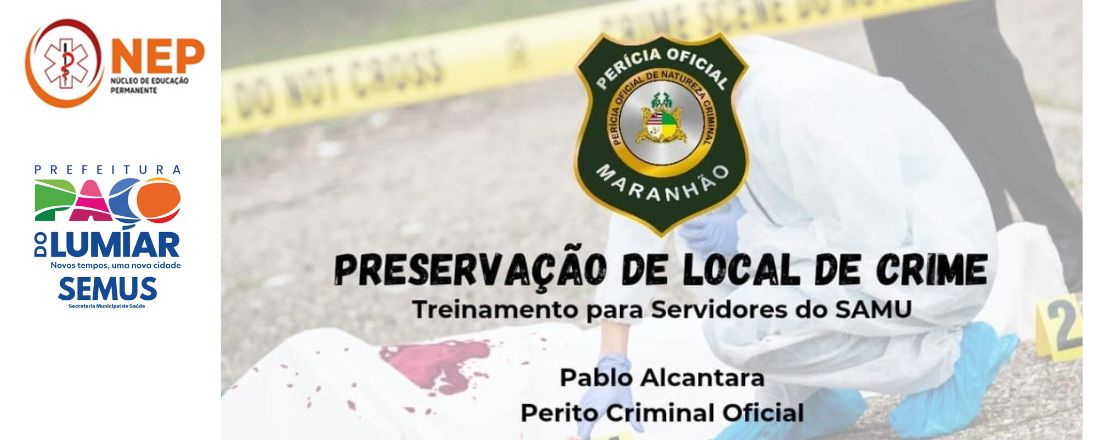 PRESERVAÇÃO DE LOCAL DE CRIME