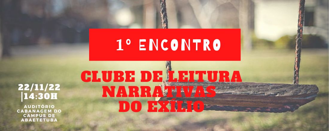 1º Encontro Clube de Leitura Narrativas do Exílio