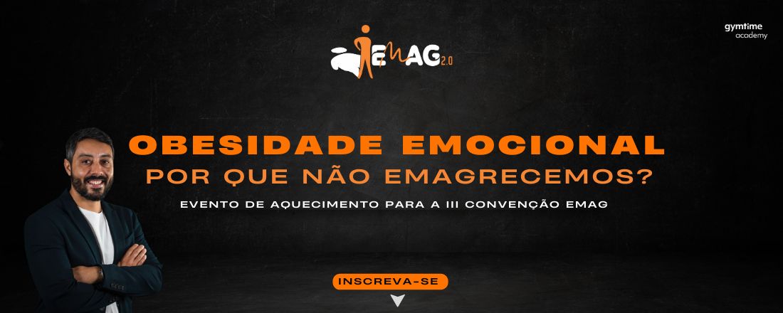 OBESIDADE EMOCIONAL - Por que não emagrecemos?