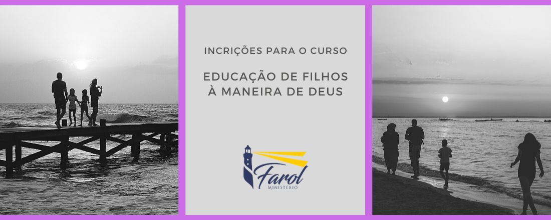 Educação de Filhos à Maneira de Deus