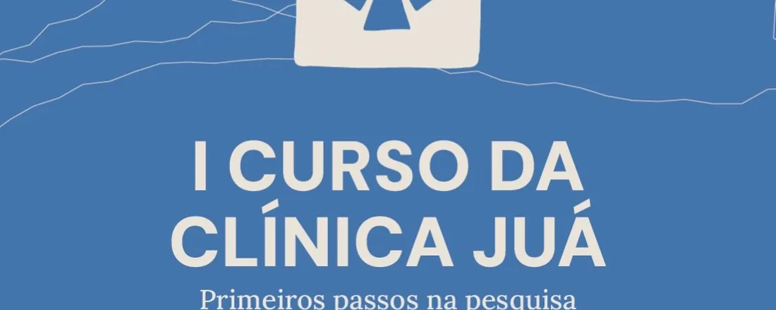 I Curso JUÁ: Primeiros Passos na Pesquisa Científica e na Submissão aos Encontros Universitários 2026
