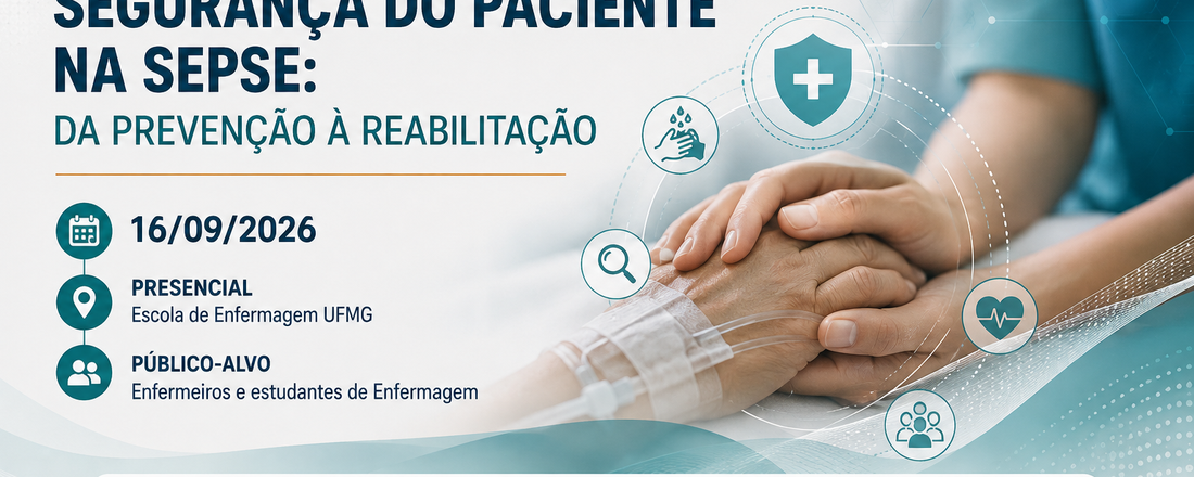 Aula Aberta - Segurança do Paciente na Sepse: da prevenção à reabilitação