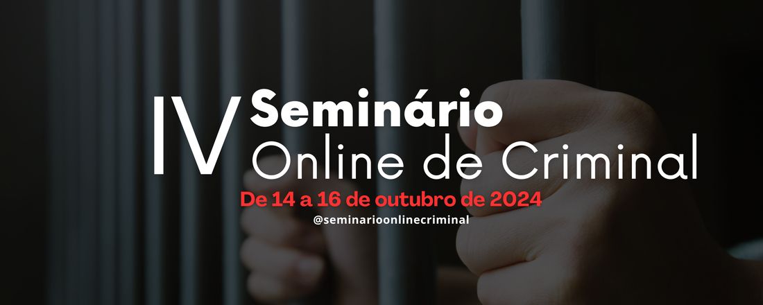 IV Seminário Online Criminal