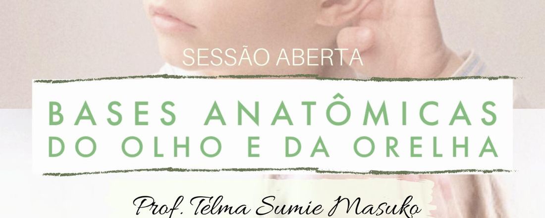 Bases anatômicas do olho e da orelha