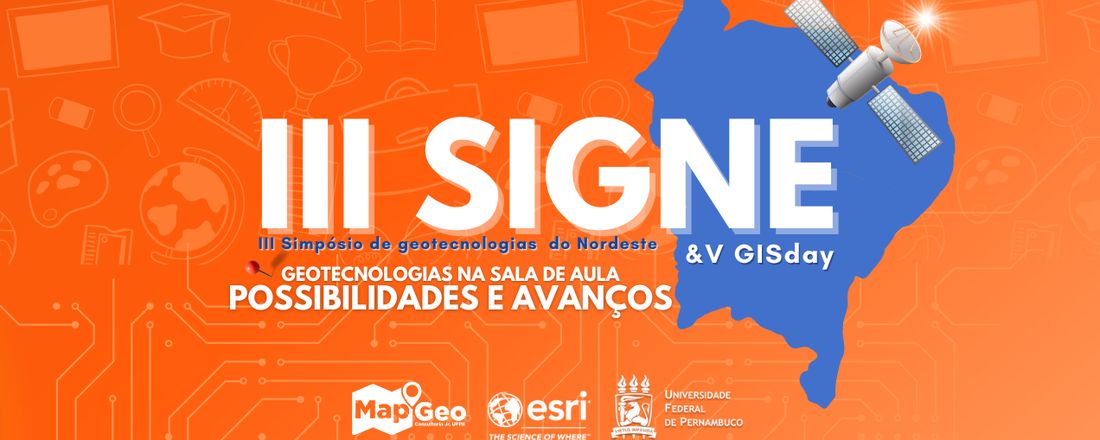 III Simpósio de Geotecnologias do Nordeste e V GISday 2022