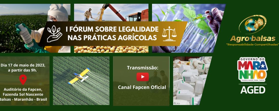 I FÓRUM SOBRE LEGALIDADE NAS PRÁTICAS AGRÍCOLAS