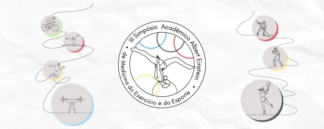 III Simpósio Acadêmico Albert Einstein de Medicina do Exercício e do Esporte