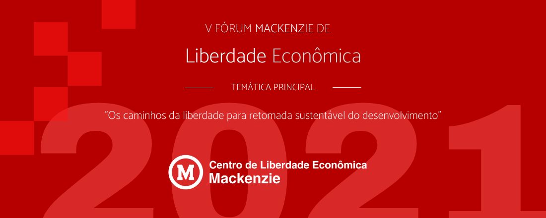 V Fórum Mackenzie de Liberdade Econômica