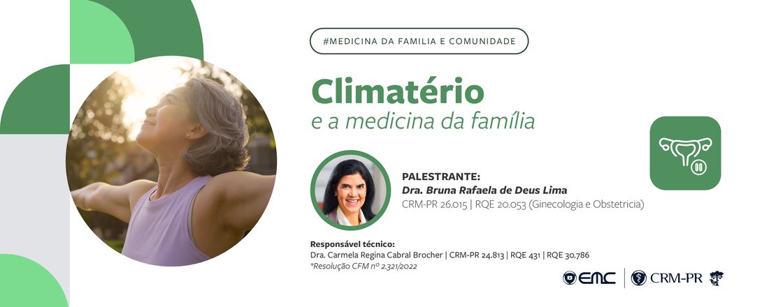 Ciclo de Palestras em Medicina da Familia e Comunidade-Climatério e a medicina da família