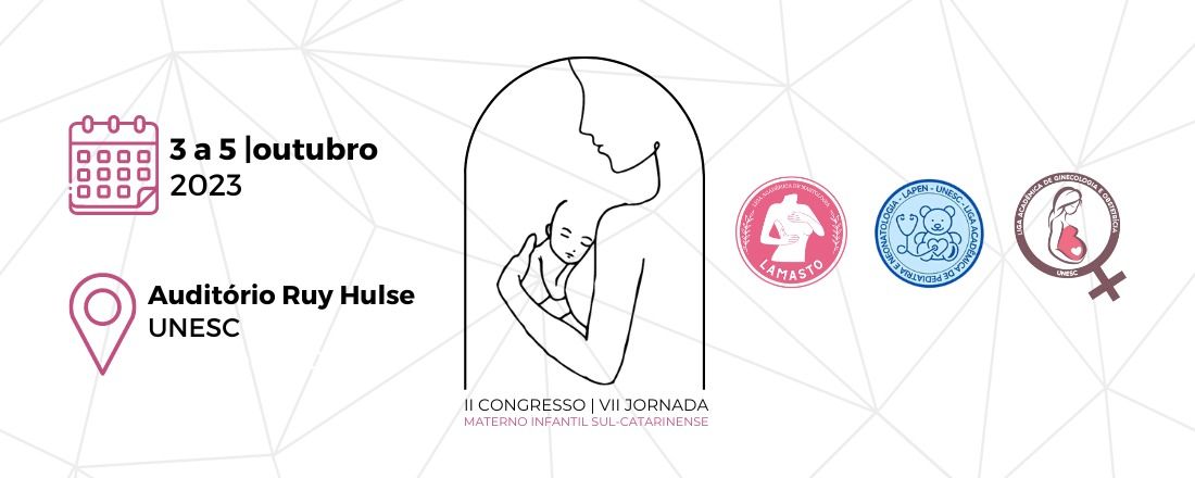 II Congresso Materno Infantil Sul Catarinense/ VII Jornada Materno Infantil