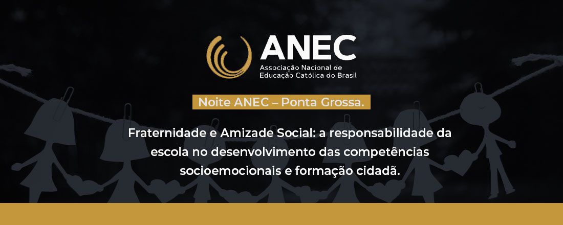 Noite ANEC - Ponta Grossa