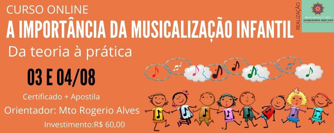 A importância da Musicalização Infantil -Da teoria à prática