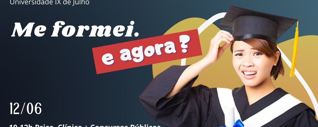 Me Formei, e Agora?