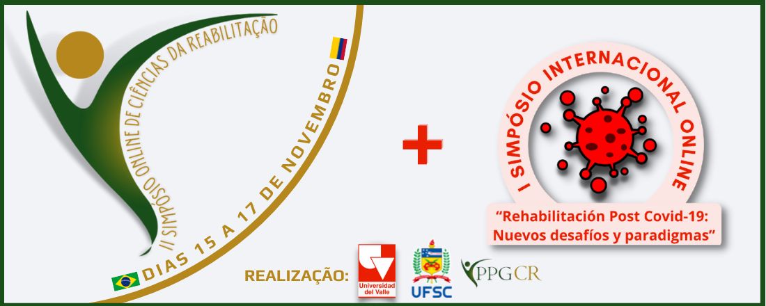 II Simpósio de Ciências da Reabilitação e I Simpósio Internacional Online “Rehabilitación Post Covid-19: Nuevos desafíos y paradigmas” - II Simposio de Ciencias de la Rehabilitación y I Simposio Internacional Online "Rehabilitación Post Covid-19: Nuevos desafíos y paradigmas"