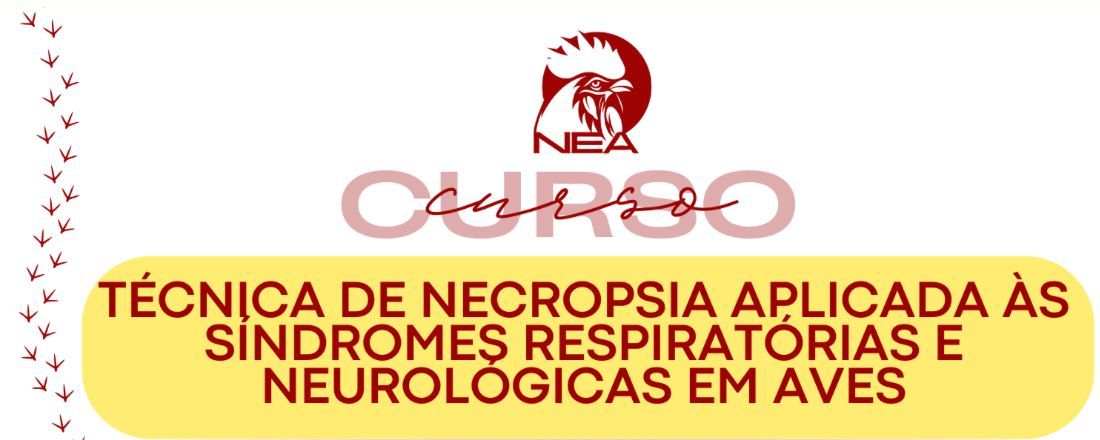 TÉCNICA DE NECROPSIA APLICADA ÀS SINDROMES RESPIRATÓRIAS E NEUROLÓGICAS EM AVES