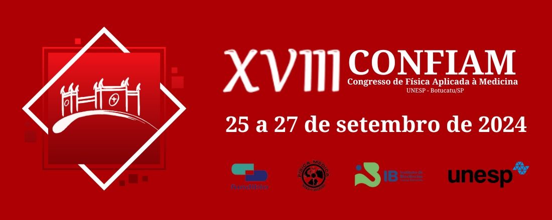 XVIII CONFIAM – Congresso de Física Aplicada a Medicina