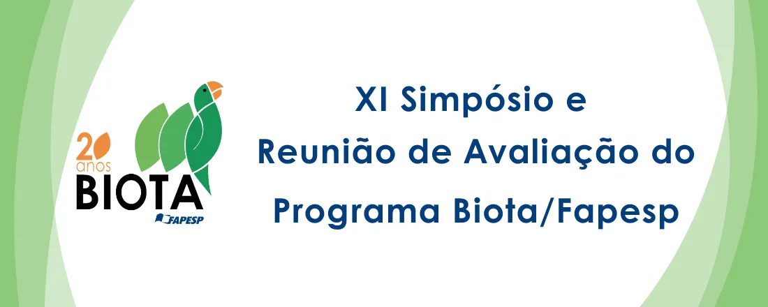 XI Simpósio e Reunião de Avaliação do Programa Biota/Fapesp