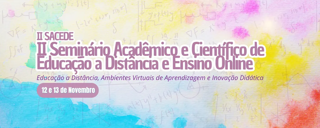 II Seminário Acadêmico e Científico de Educação a Distância e Ensino Online (SACEDE)