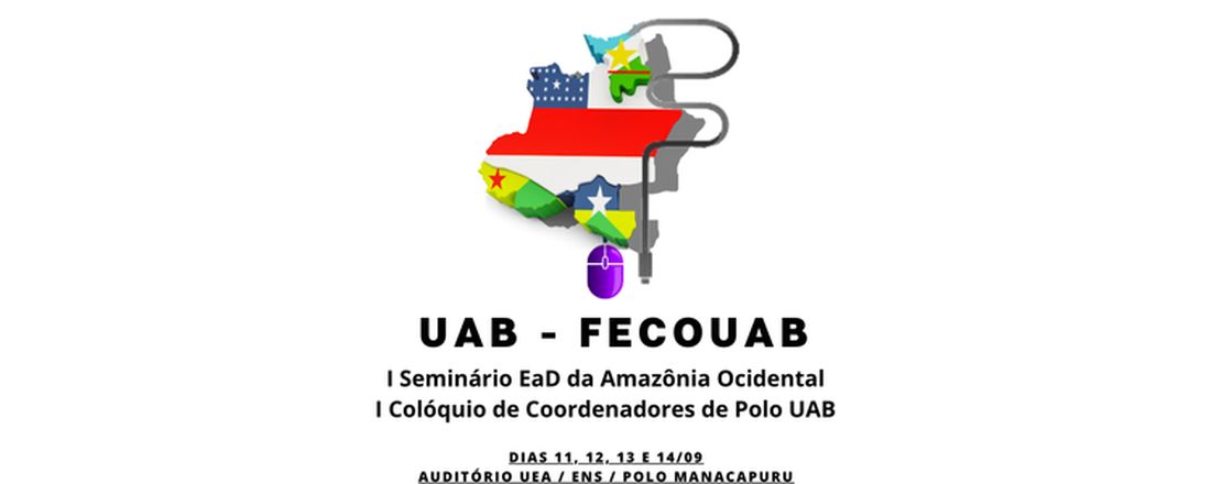 I Encontro EaD da Amazônia Ocidental e I Colóquio de Coordenadores de Polo UAB