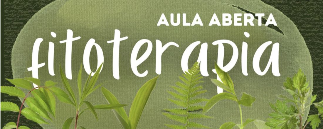 Aula Aberta: Fitoterapia na APS