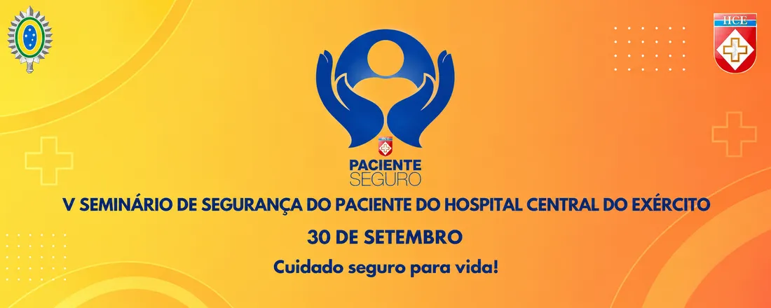 V Seminário de Segurança do Paciente do Hospital Central do Exército