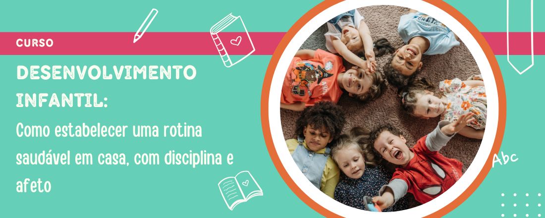 Curso: Desenvolvimento Infantil