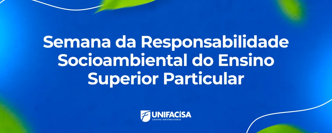 Semana da Responsabilidade Socioambiental do Ensino Superior Particular