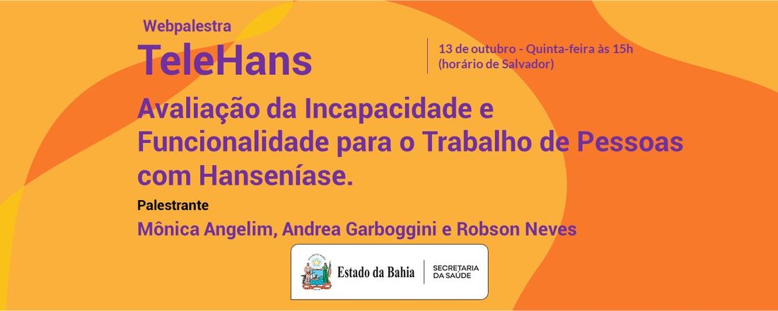 Webpalestra TeleHans: Avaliação da Incapacidade e Funcionalidade para o Trabalho de Pessoas com Hanseníase